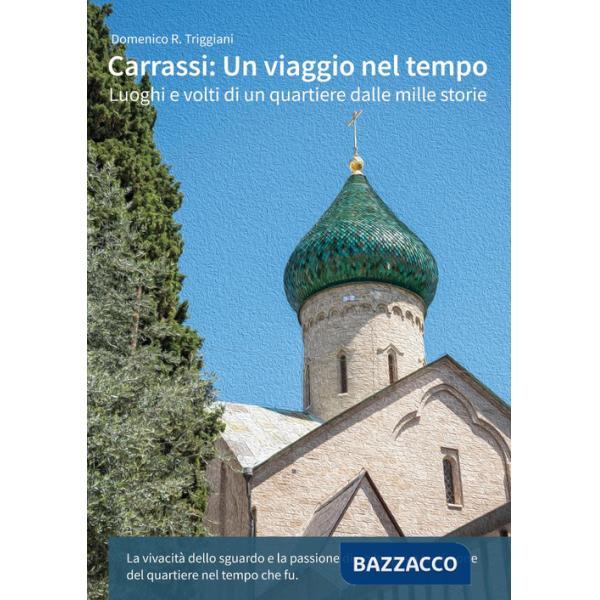 Carrassi. Un viaggio nel tempo