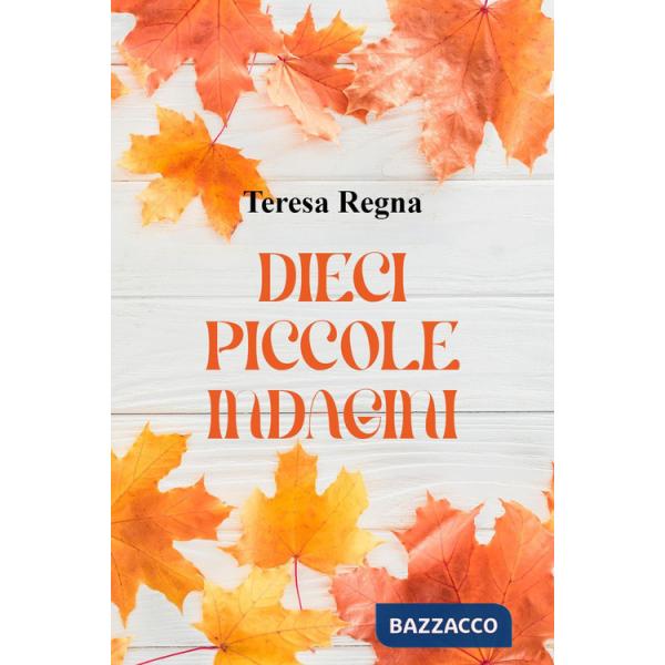 Dieci piccole indagini