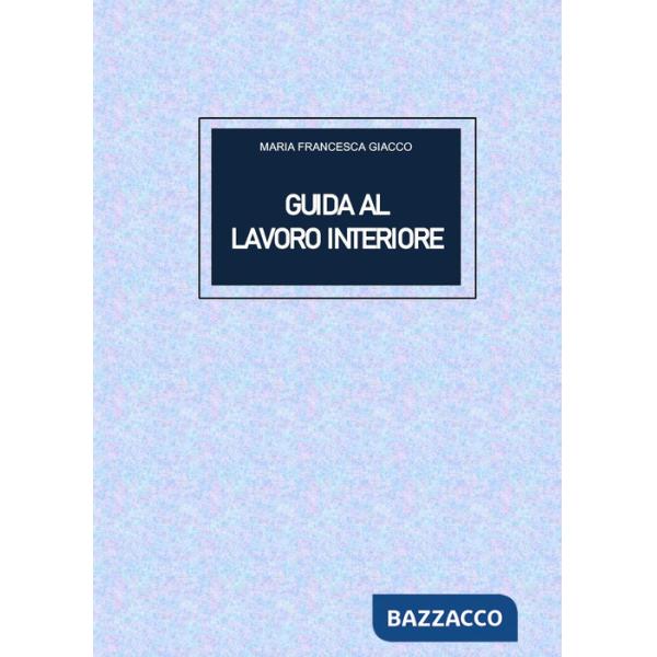 Guida al lavoro interiore