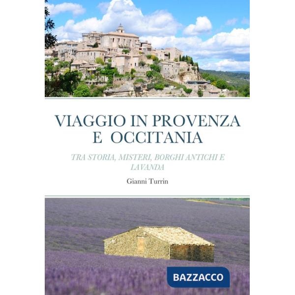 Viaggio in Provenza e Occitania