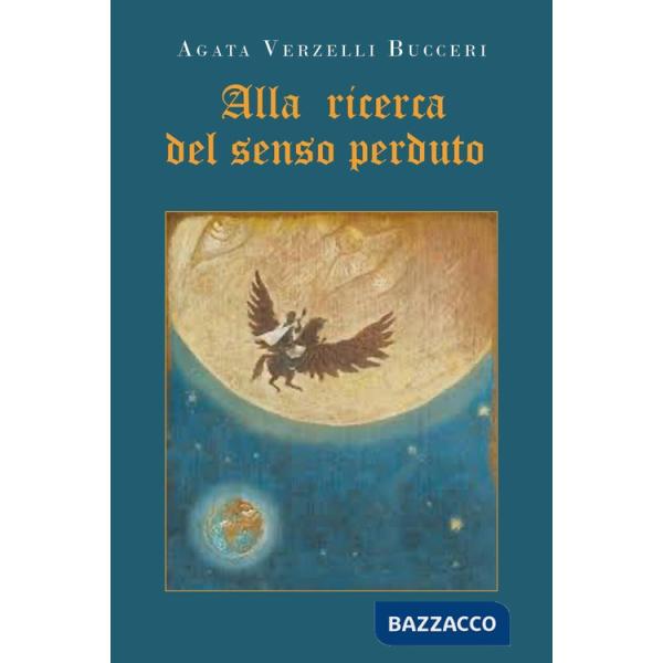 Alla ricerca del senso perduto