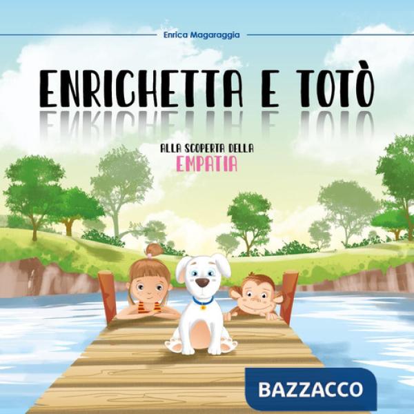 Enrichetta e Totò.Alla scoperta della empatia