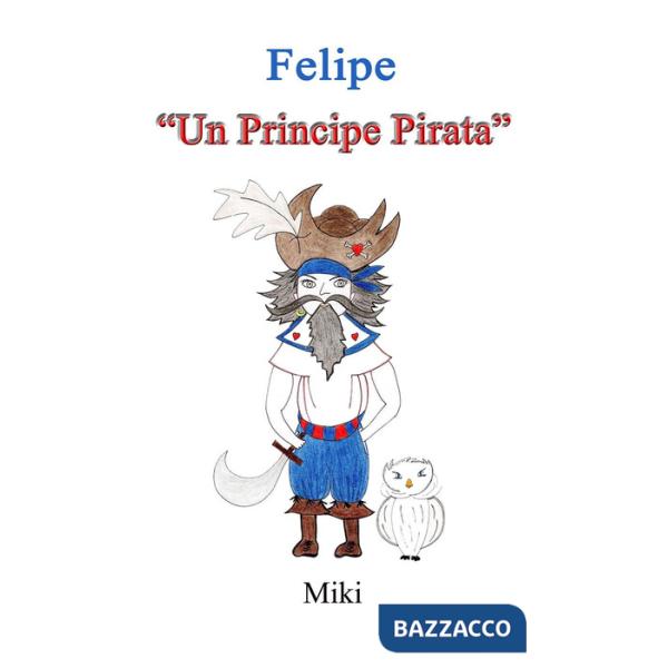 Felipe. «Un principe pirata»