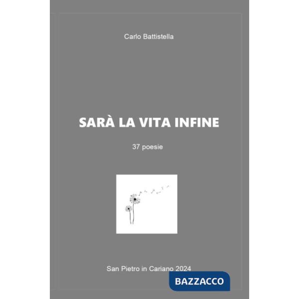 Sarà la vita infine