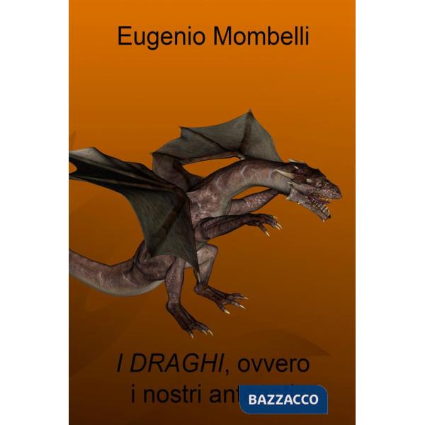 Draghi, ovvero i nostri antenati (I)