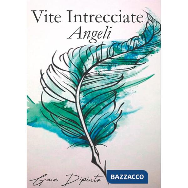 Vite intrecciate. Angeli
