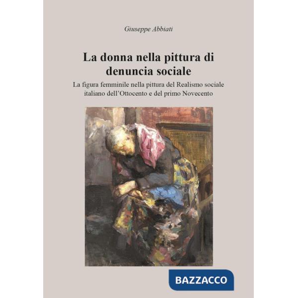 Donna nella pittura di denuncia sociale (La)