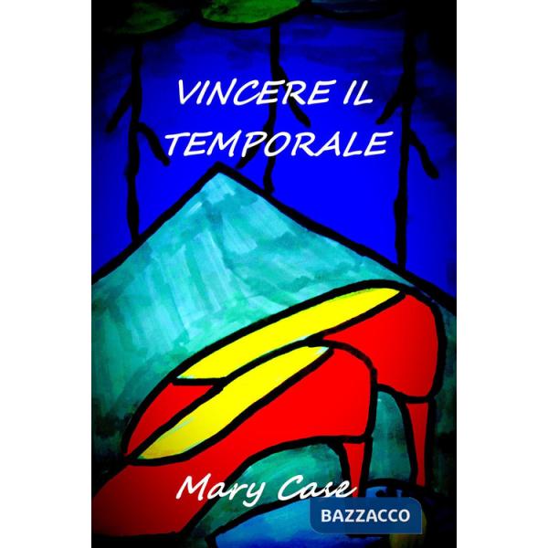 Vincere il temporale