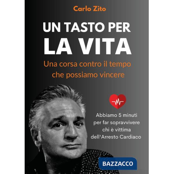 Tasto per la vita. Una corsa contro il tempo che possiamo vincere (Un)