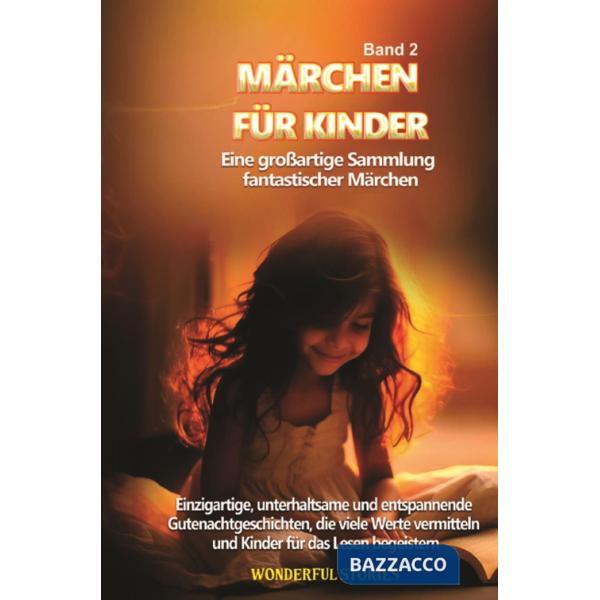 Märchen für Kinder. Eine großartige Sammlung fantastischer Märchen. Vol. 2