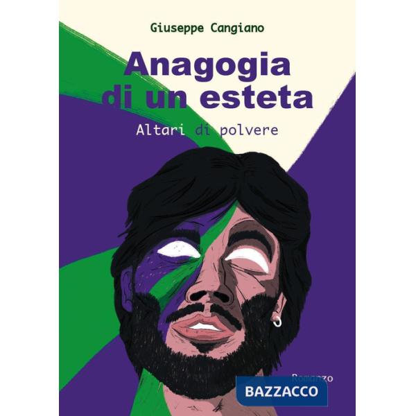 Anagogia di un esteta. Altari di polvere