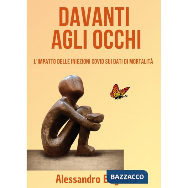 Davanti agli occhi. L'impatto delle iniezioni Covid sui dati di mortalità