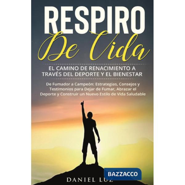 Respiro de vida. El camino de renacimiento a través del deporte y el bienestar