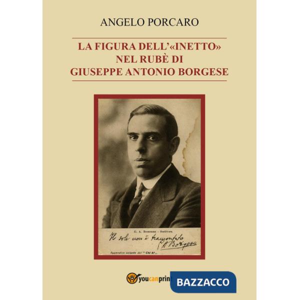 Figura dell'«inetto» nel Rubè di Giuseppe Antonio Borgese (La)
