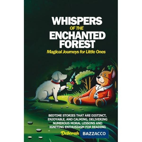 Whispers of the enchanted forest magical journeys for little ones
