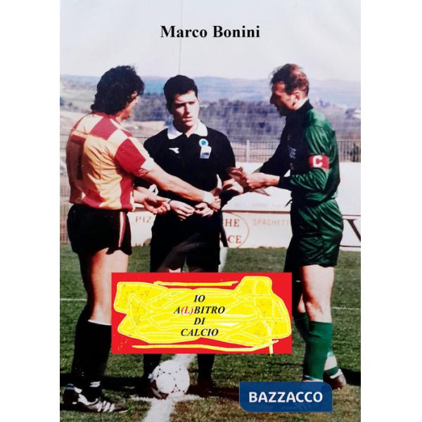 Io a(l)bitro di calcio