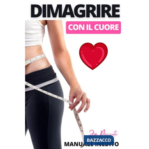 Dimagrire con il cuore