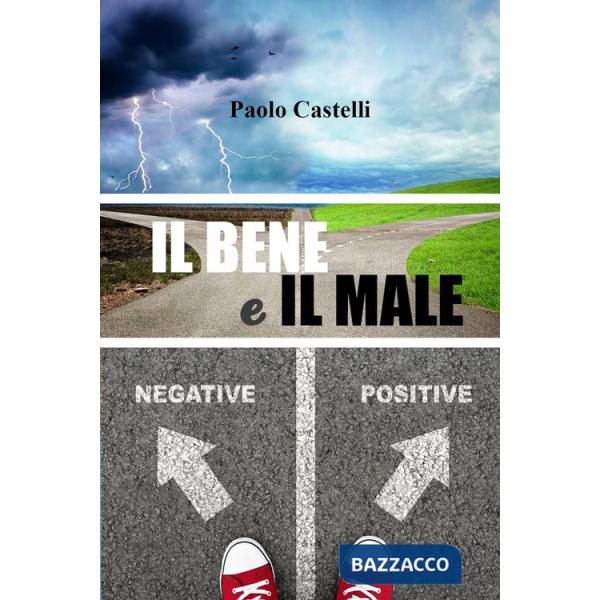 Bene e il male (Il)