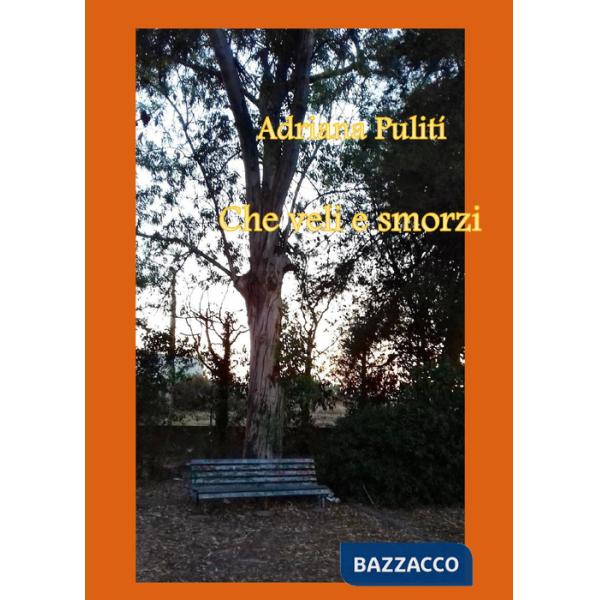 Che veli e smorzi