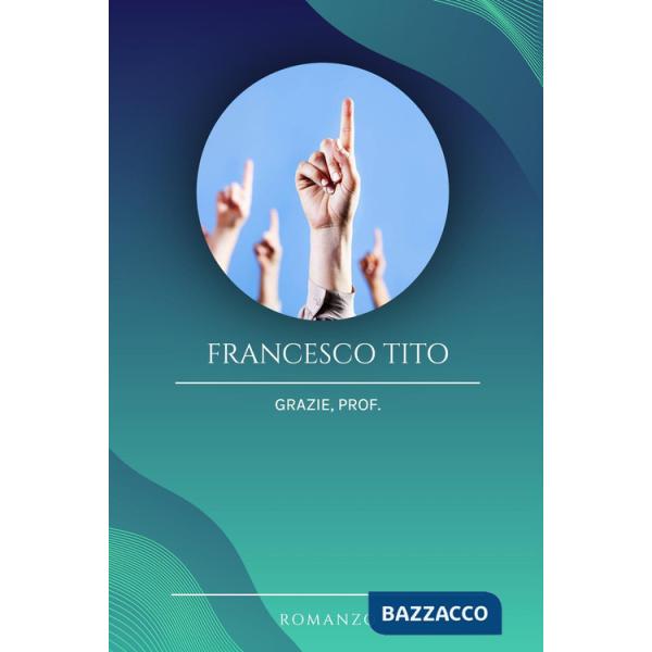 Grazie, prof