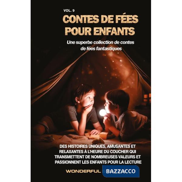 Contes de fées pour enfants. Une superbe collection de contes de fées fantastiques. Vol. 9