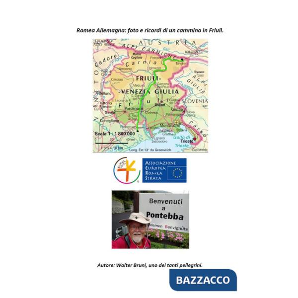 Romea Allemagna: foto e ricordi di un cammino in Friuli