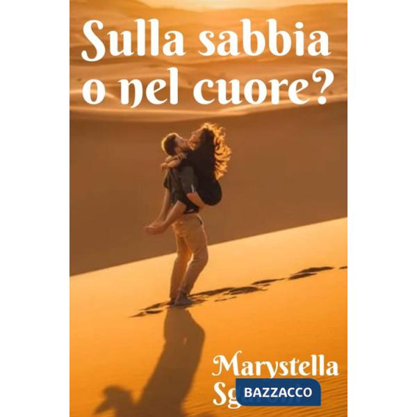 Sulla sabbia o nel cuore?