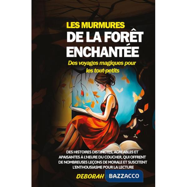 Murmures de la foret enchantée. Des voyages magiques pour les tout-petits (Les)