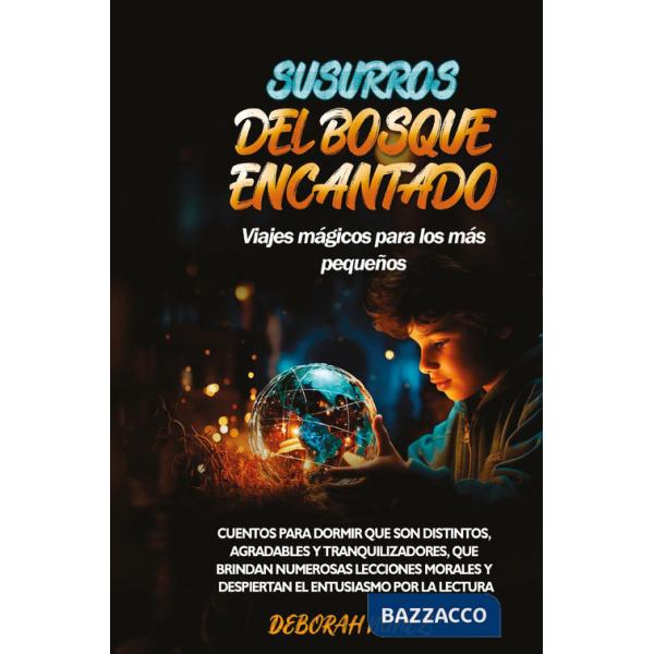 Susurros del bosque encantado. Viajes mágicos para los más pequeños