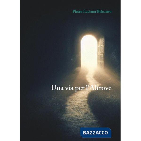 Via per l'altrove (Una)
