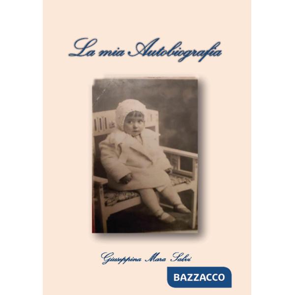Mia autobiografia (La)