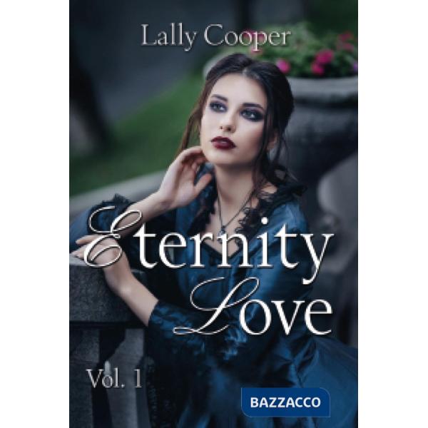 Eternity love. Vol. 1