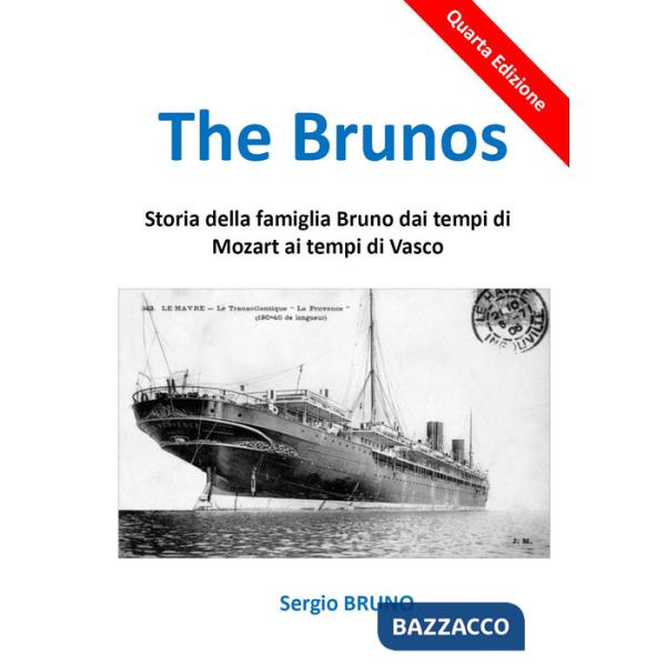 Brunos. Storia della famiglia Bruno dai tempi di Mozart ai tempi di Vasco (The)