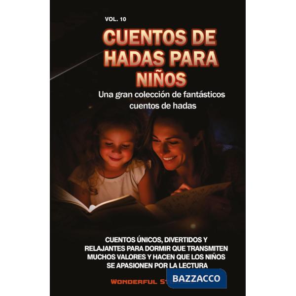Cuentos de hadas para niños. Una gran colección de fantásticos cuentos de hadas. Vol. 10