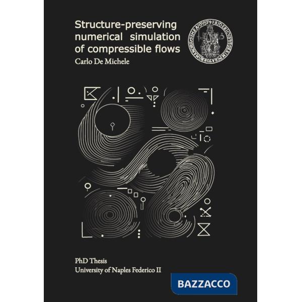 Structure-preserving numerical simulation of compressible flows