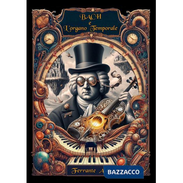 Bach e l'organo temporale