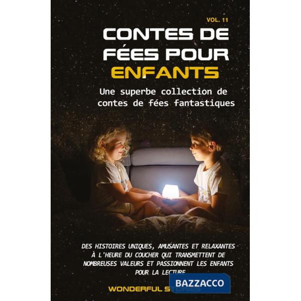 Contes de fées pour enfants. Une superbe collection de contes de fées fantastiques. Vol. 11
