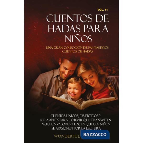 Cuentos de hadas para niños. Una gran colección de fantásticos cuentos de hadas. Vol. 11