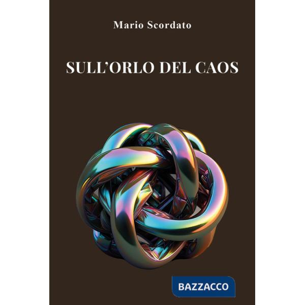 Sull'orlo del caos