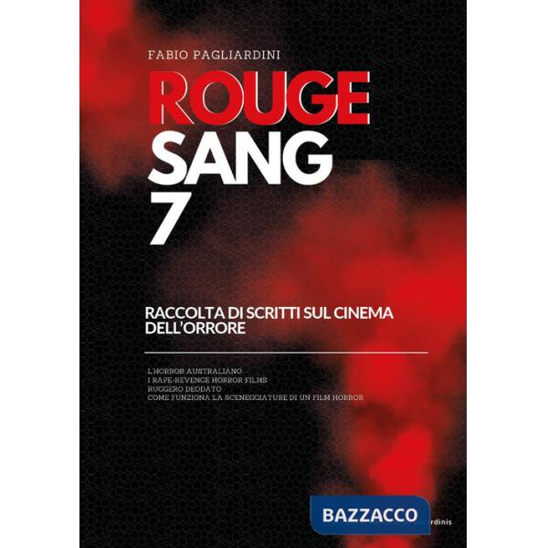 Rouge sang: raccolta di scritti sul cinema dell'orrore. Vol. 7