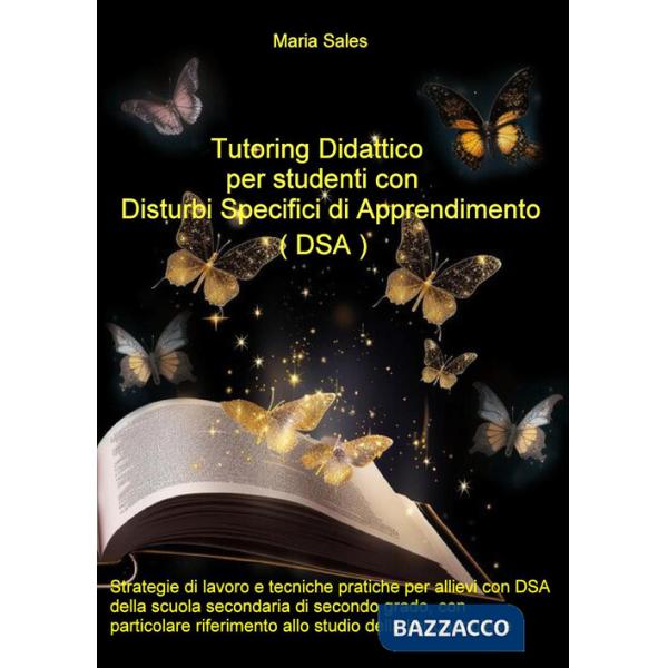 Tutoring didattico per studenti con disturbi specifici di apprendimento (DSA)