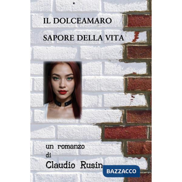 Dolceamaro sapore della vita (Il)