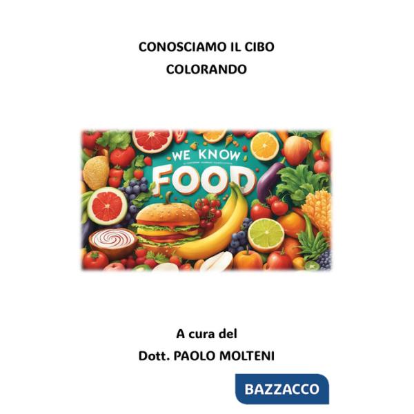 Conosciamo il cibo colorando