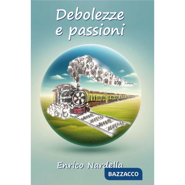 Debolezze e passioni