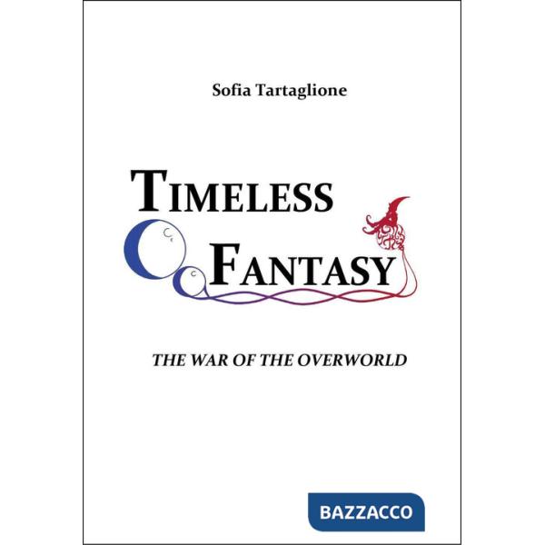 Guerra del Supramondo. Timeless fantasy (La). Vol. 1