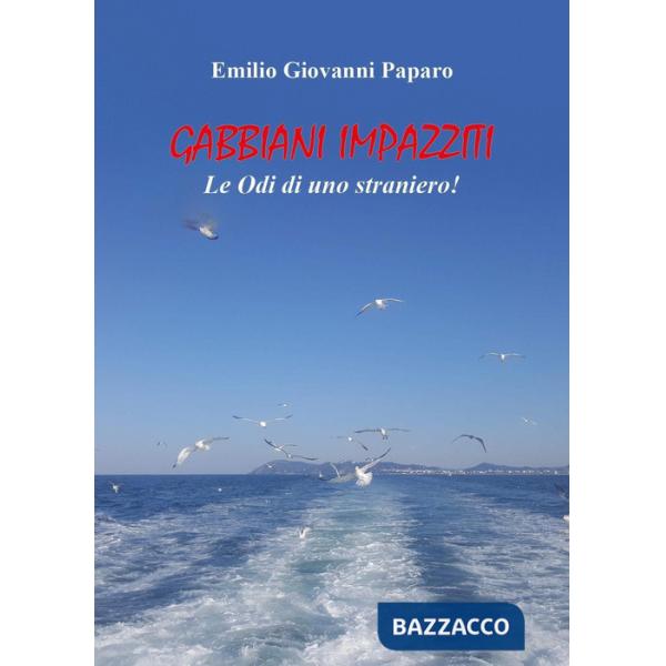 Gabbiani impazziti. Le odi di uno straniero!