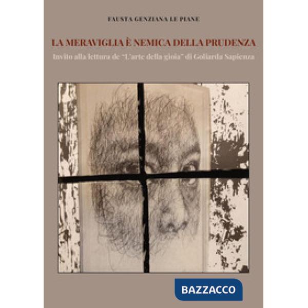 Meraviglia è nemica della prudenza (La)