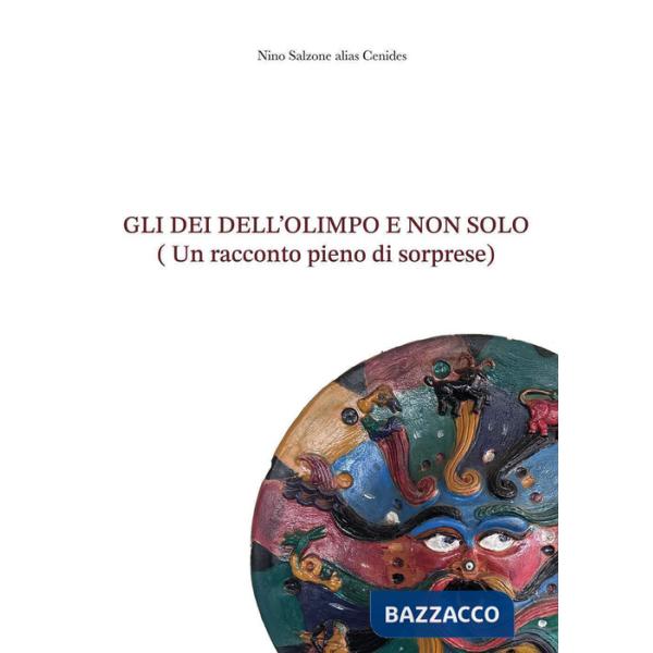 Dei dell'Olimpo e... non solo (Gli)