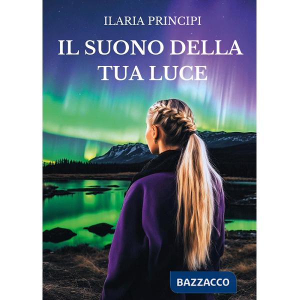 Suono della tua luce (Il)