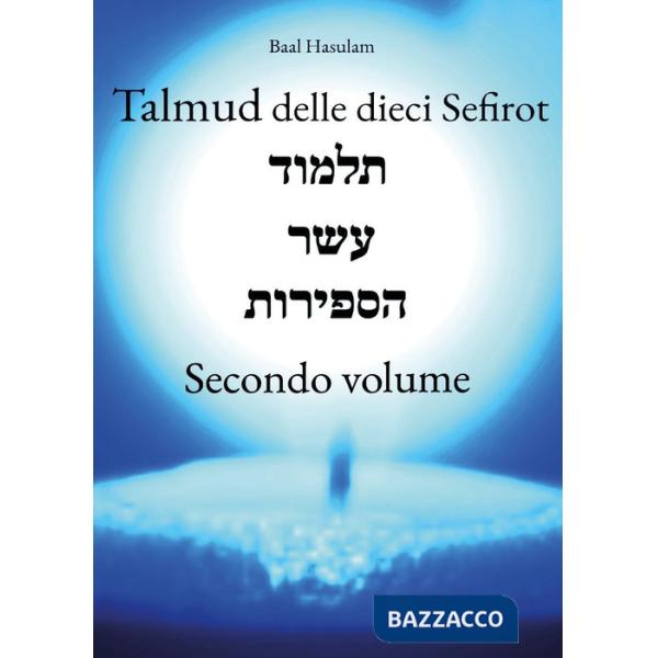 Talmud delle dieci Sefirot. Vol. 2